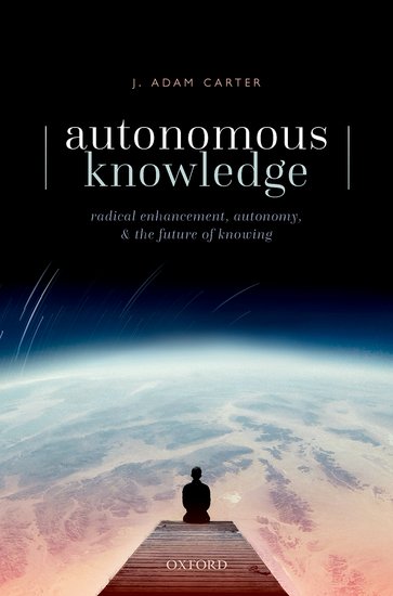 J. Adam Carter – Knowledge and Autonomous Belief